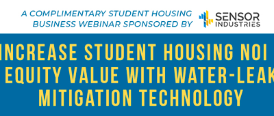Webinar: Increase Student Housing NOI & Equity Value with Water-Leak Mitigation Technology